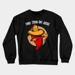 Chili Cook Off Judge - Dabbing Dab Pepper Crewneck Sweatshirt